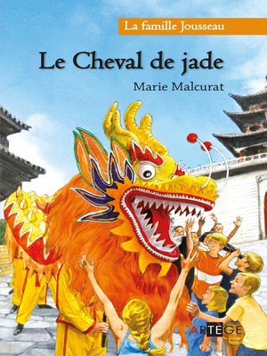 cover image of La Famille Jousseau. Le Cheval de Jade